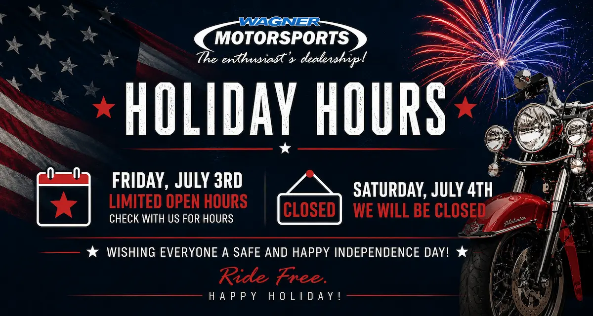 Wagner Motorsport 2026 Independence Day Holiday Hours.